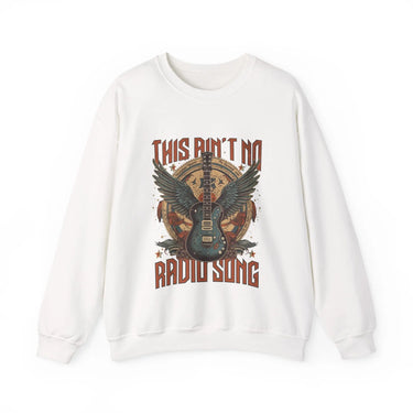 This Ain’t No Radio Song Sweatshirt - Sunlit Funlit Country Music Tees